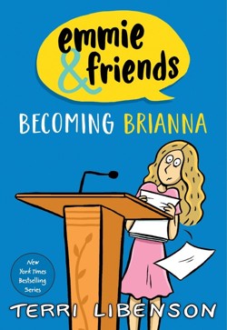 Emmie & Friends: Becoming Brianna
