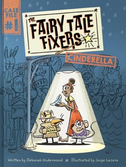 The Fairy Tale Fixers: Cinderella