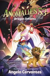 Dragon Dreams (Anomalies 53 #2)