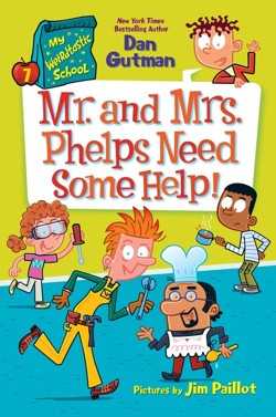 My Weirdtastic School #7: Mr. And Mrs. Phelps Need Some Help!