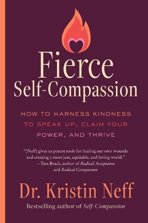 Fierce Self-Compassion
