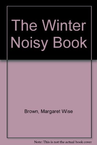 The Winter Noisy Book