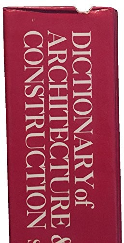 Dictionary of Architecture and Construction