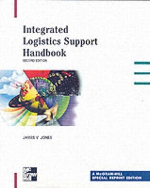 Integrated Logistics Support Handbook, Special Reprint Edition