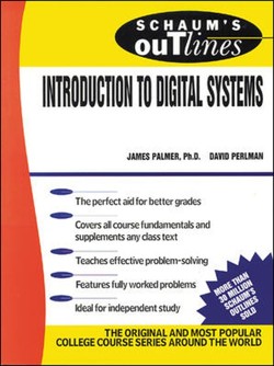 Schaum's Outline of Introduction to Digital Systems