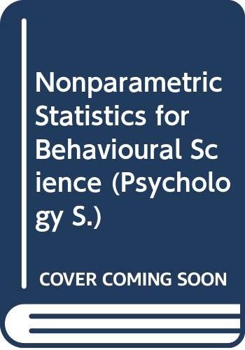 Nonparametric Statistics for Behavioural Science