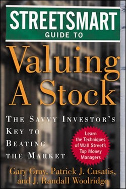 Streetsmart Guide to Valuing  A Stock: The Savvy Investor's Key to Beating the Market