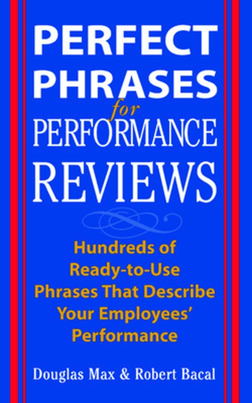 Perfect Phrases for Performance Reviews