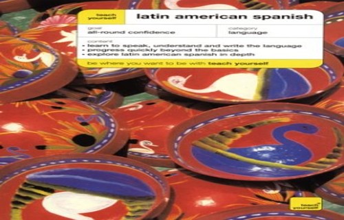 Teach Yourself Latin American Spanish Complete Course (Book Only)