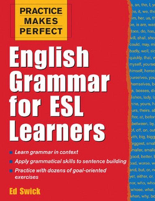 Practice Makes Perfect: English Grammar for ESL Learners