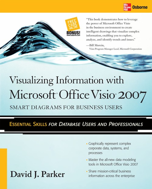 Visualizing Information with Microsoft (R) Office Visio (R) 2007
