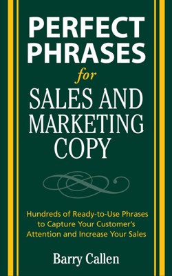 Perfect Phrases for Sales and Marketing Copy