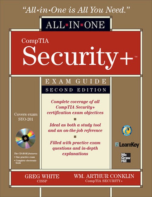 CompTIA Security+ All-in-One Exam Guide, Second Edition (Exam SY0-201)