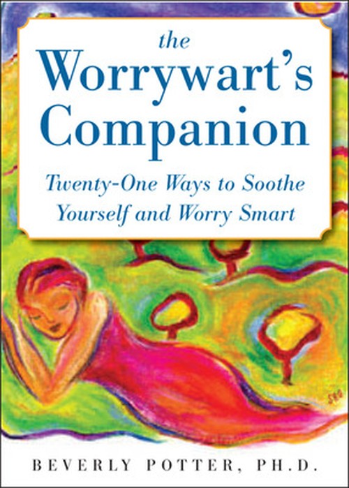 The Worrywart's Companion