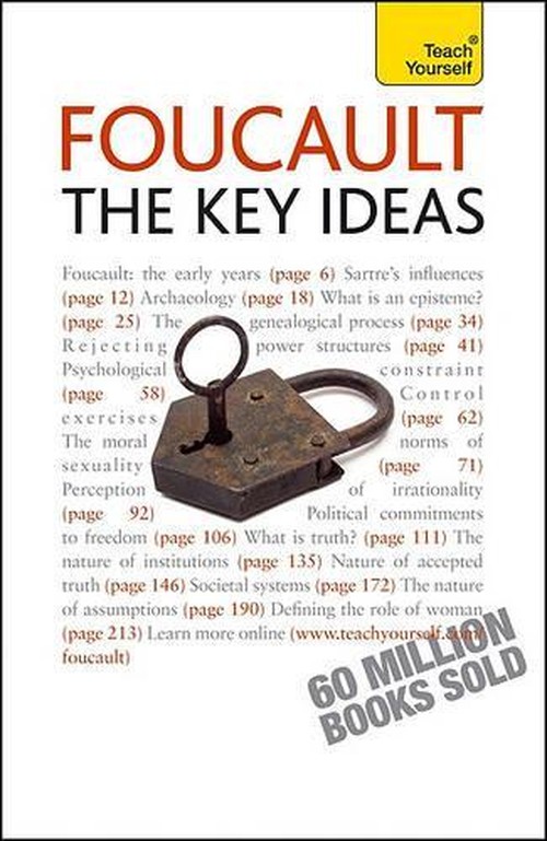 Foucault: The Key Ideas