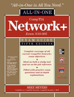 CompTIA Network+ Certification All-in-One Exam Guide, 5th Edition (Exam N10-005)