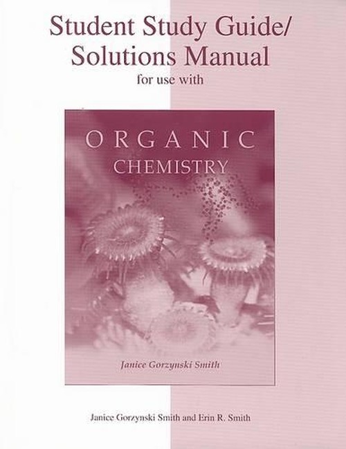Study Guide/Solutions Manual to accompany Organic Chemistry
