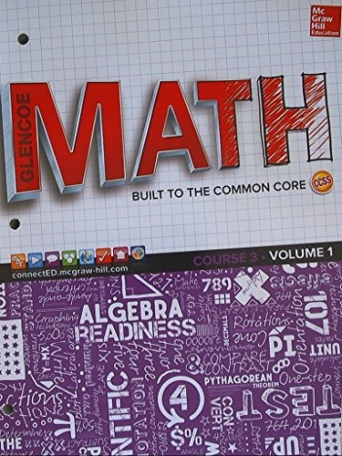 Glencoe Math, Course 3, Student Edition, Volume 1