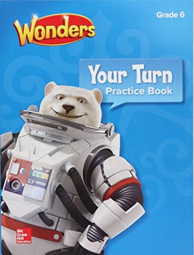 Wonders, Your Turn Practice Book, Grade 6