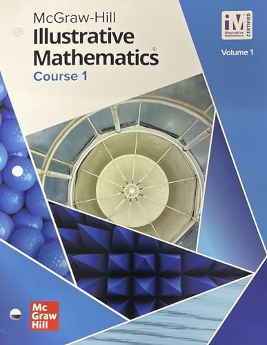 Illustrative Mathematics Course 1 Student Edition Volume 1