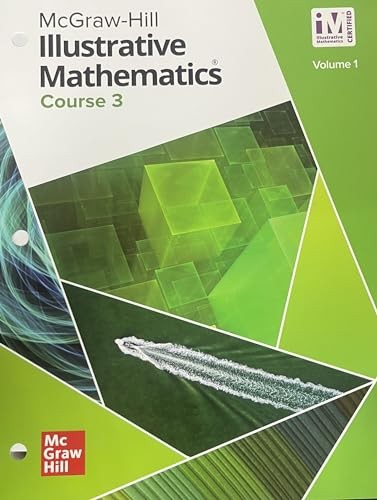 Illustrative Mathematics Course 3 Student Edition Volume 1