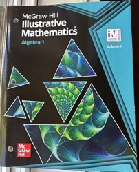 Illustrative Mathematics Algebra 1, Student Edition Volume 1