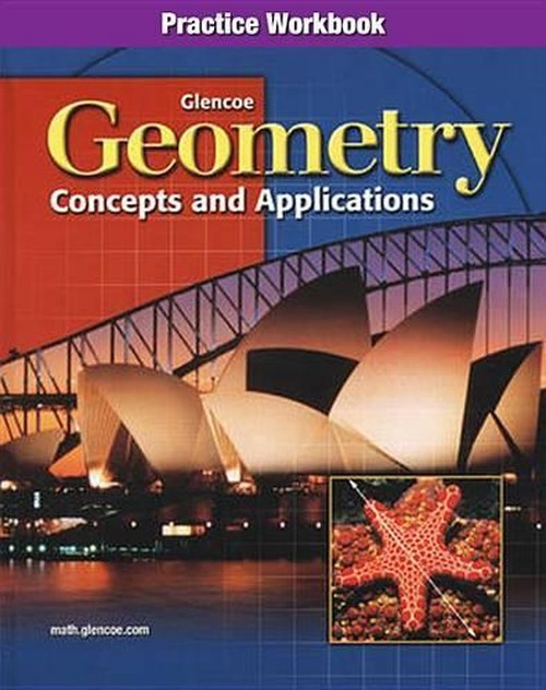Geometry: Concepts and Applications, Practice Workbook