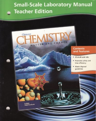 Chemistry: Matter and Change, Small Scale Laboratory Manual