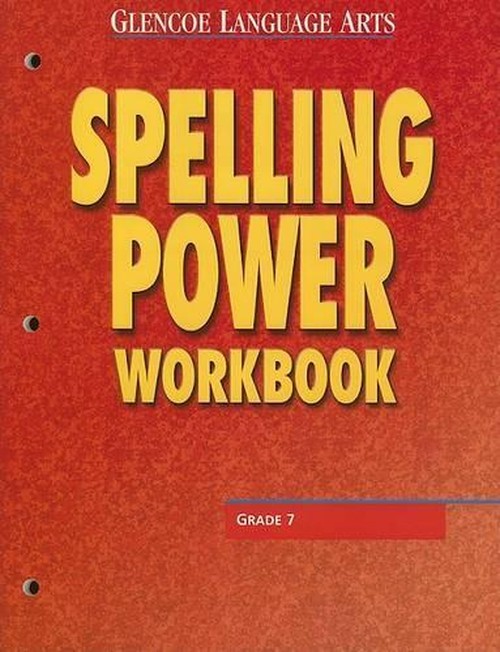 Glencoe Language Arts Spelling Power Workbook Grade 7