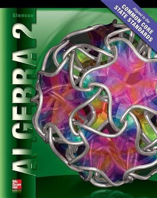 Algebra 2 Student Edition Ccss