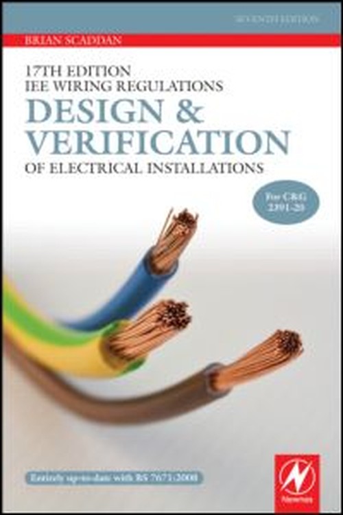 17th Edition IEE Wiring Regulations: Design and Verification of Electrical Installations