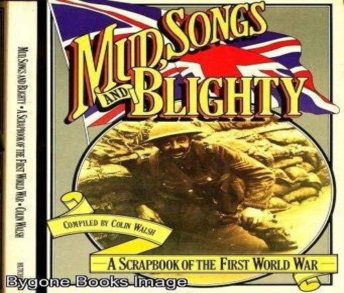 Mud, Songs and Blighty