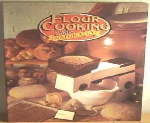 Flour Cooking Naturally