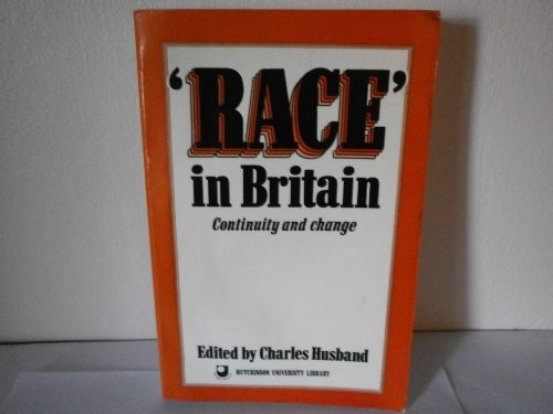 Race in Britain: Continuity and Change