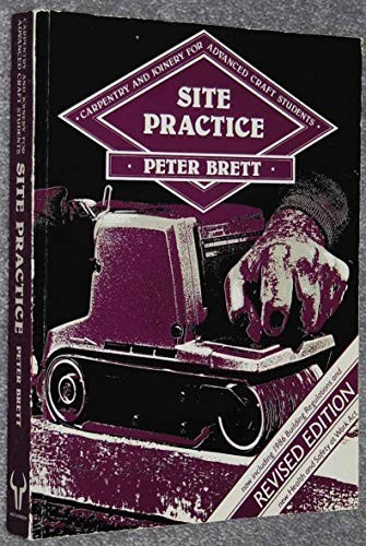 Carpentry and Joinery for Advanced Craft Students: Site Practice (Revised Edition)