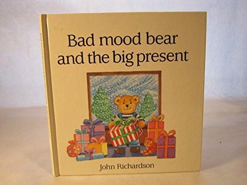 Bad Mood Bear and the Big Present
