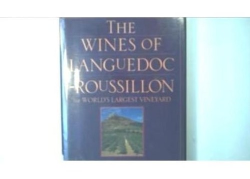 The Wines of Languedoc-Roussillon