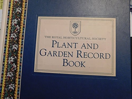 Royal Horticultural Society Plant and Garden Record Book