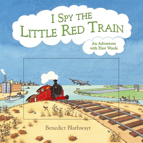I Spy the Little Red Train An Adventure with First Words