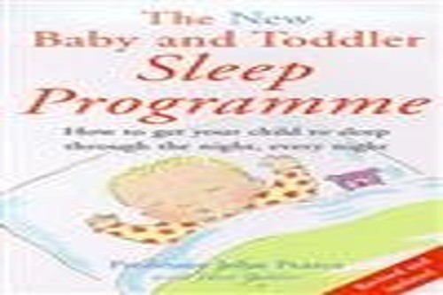 The New Baby and Toddler Sleep Programme