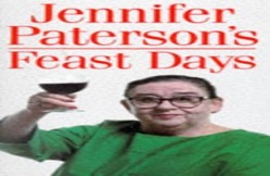 Jennifer Paterson's Feast Days