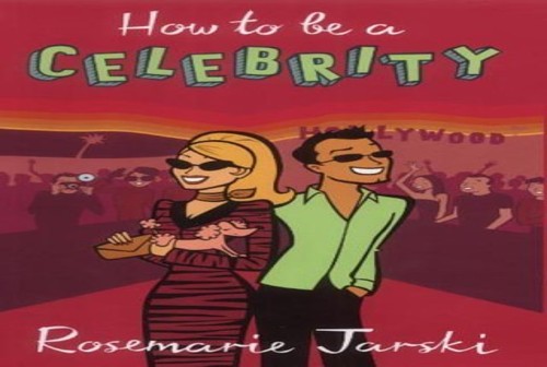 How to be a Celebrity