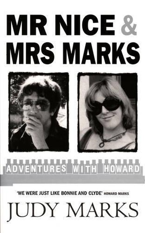 Mr Nice and Mrs Marks