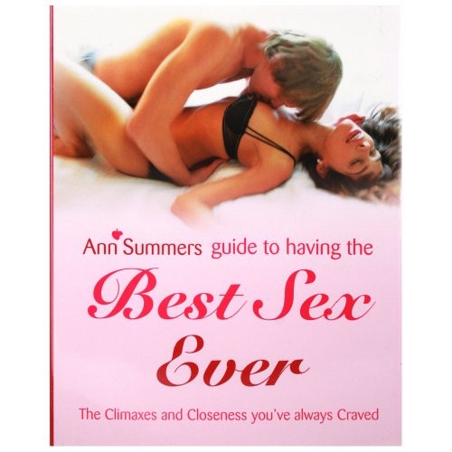 The Ann Summers Guide to Having the Best Sex Ever