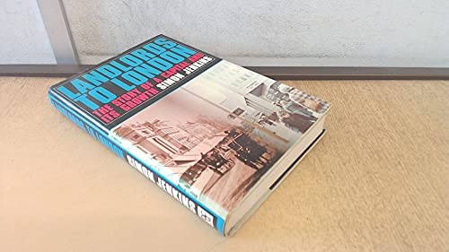 Landlords to London: The Story of a Capital and Its Growth