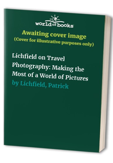 Lichfield on Travel Photography