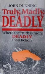 Truly, Madly, Deadly