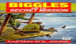 Biggles and the Secret Mission