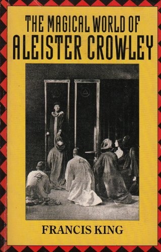 The Magical World of Aleister Crowley
