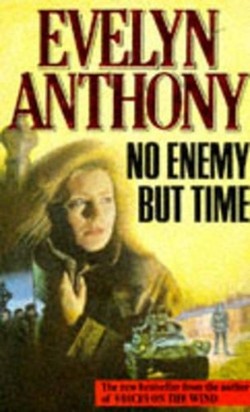 No Enemy But Time